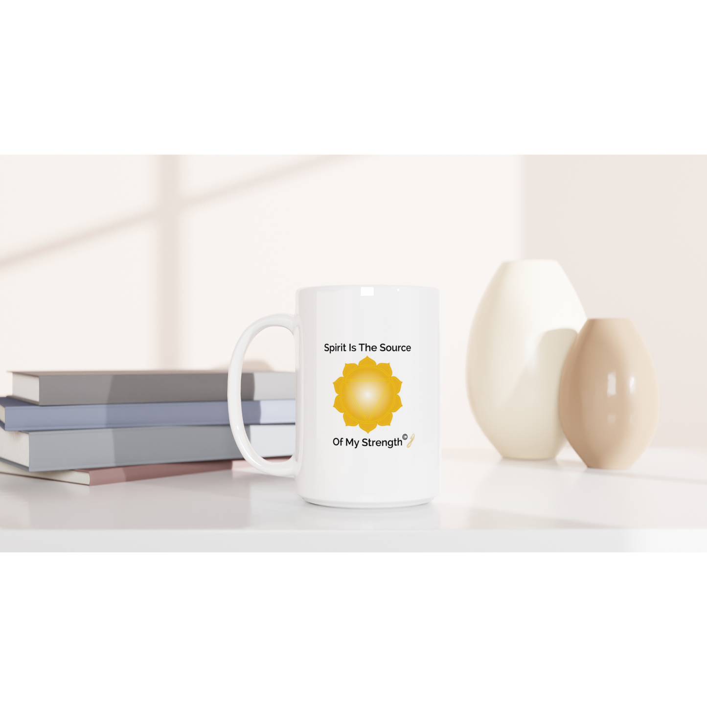 The MindShift Mug: Spirit Is The Source Of My Strength