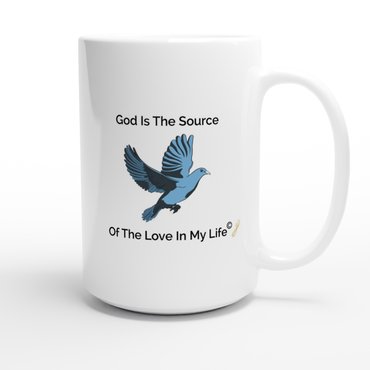 The MindShift Mug: God Is The Source Of The Love In My Life