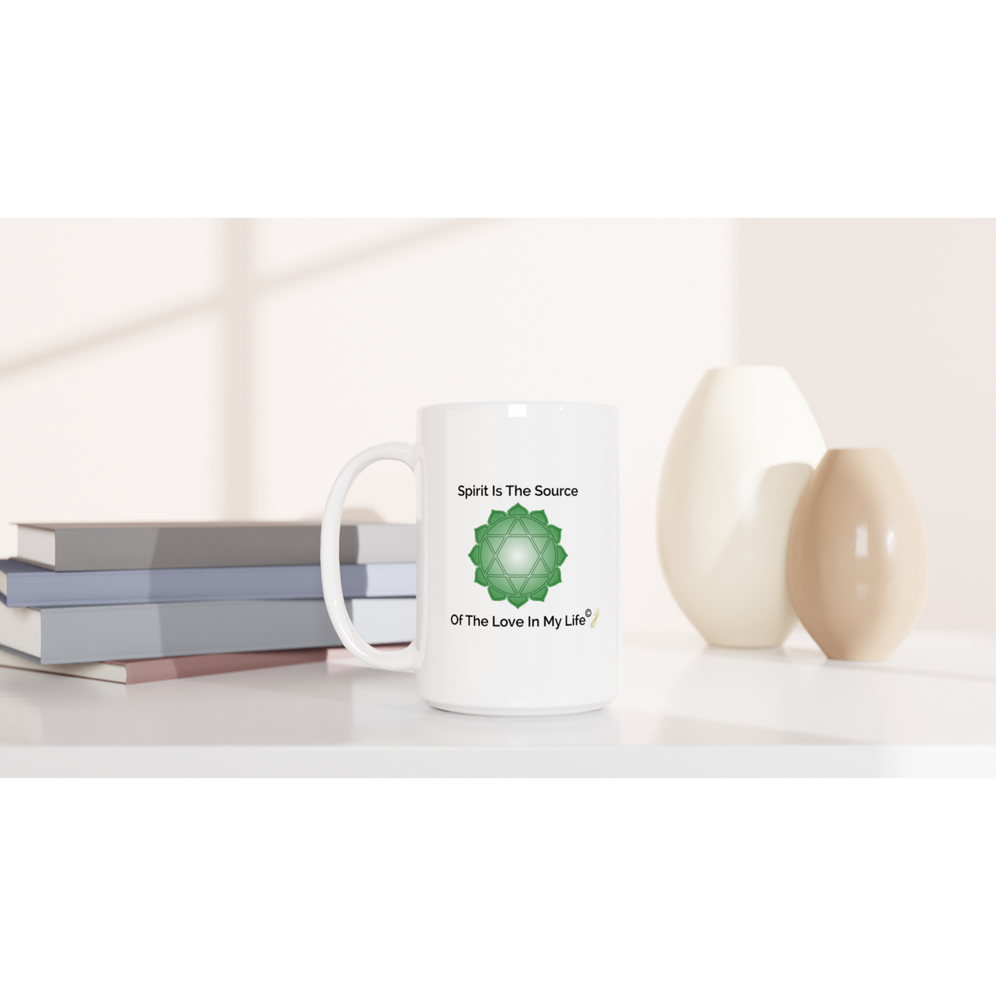 The MindShift Mug: Spirit Is The Source Of The Love In My Life