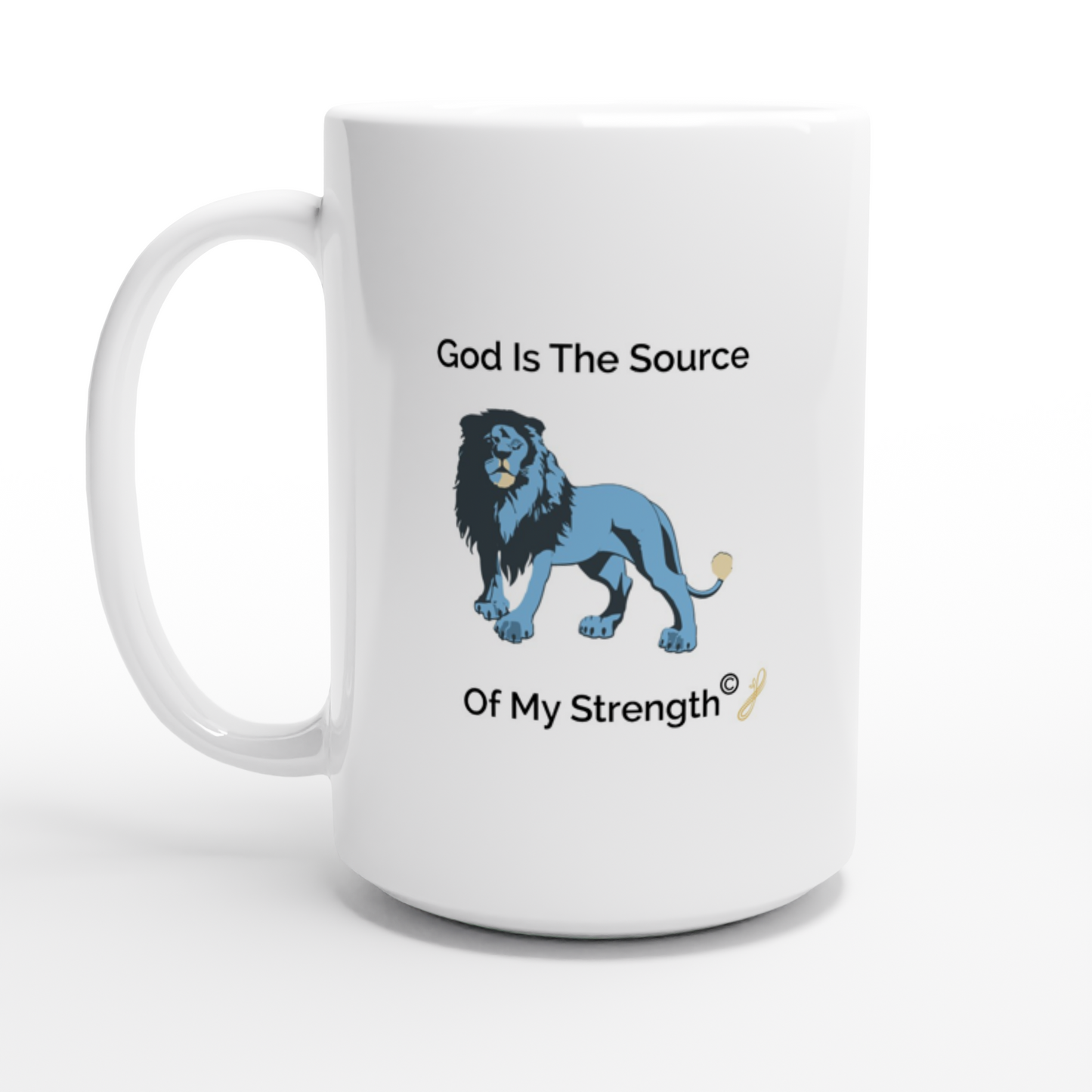 The MindShift Mug:  God Is The Source Of My Strength