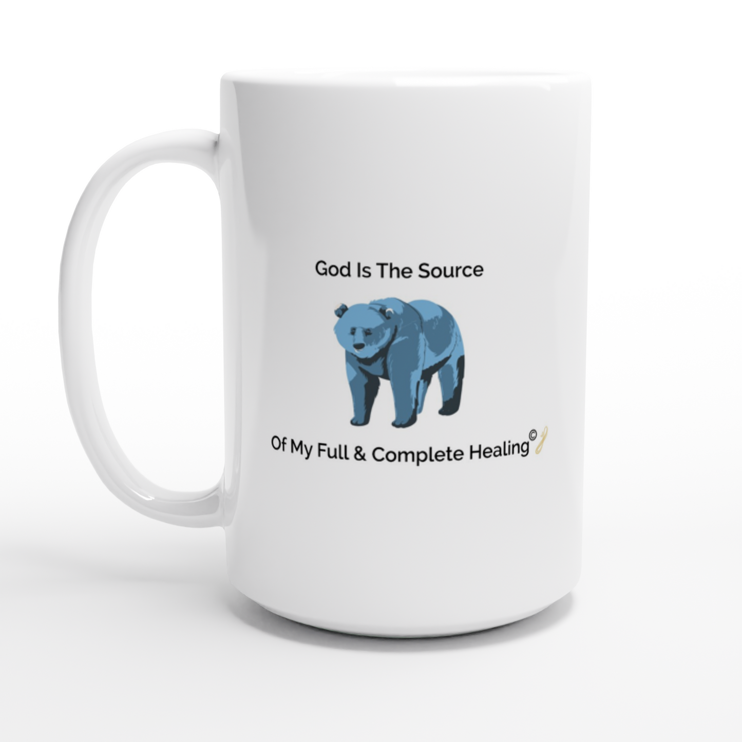 The MindShift Mug:  God Is The Source Of My Full & Complete Healing