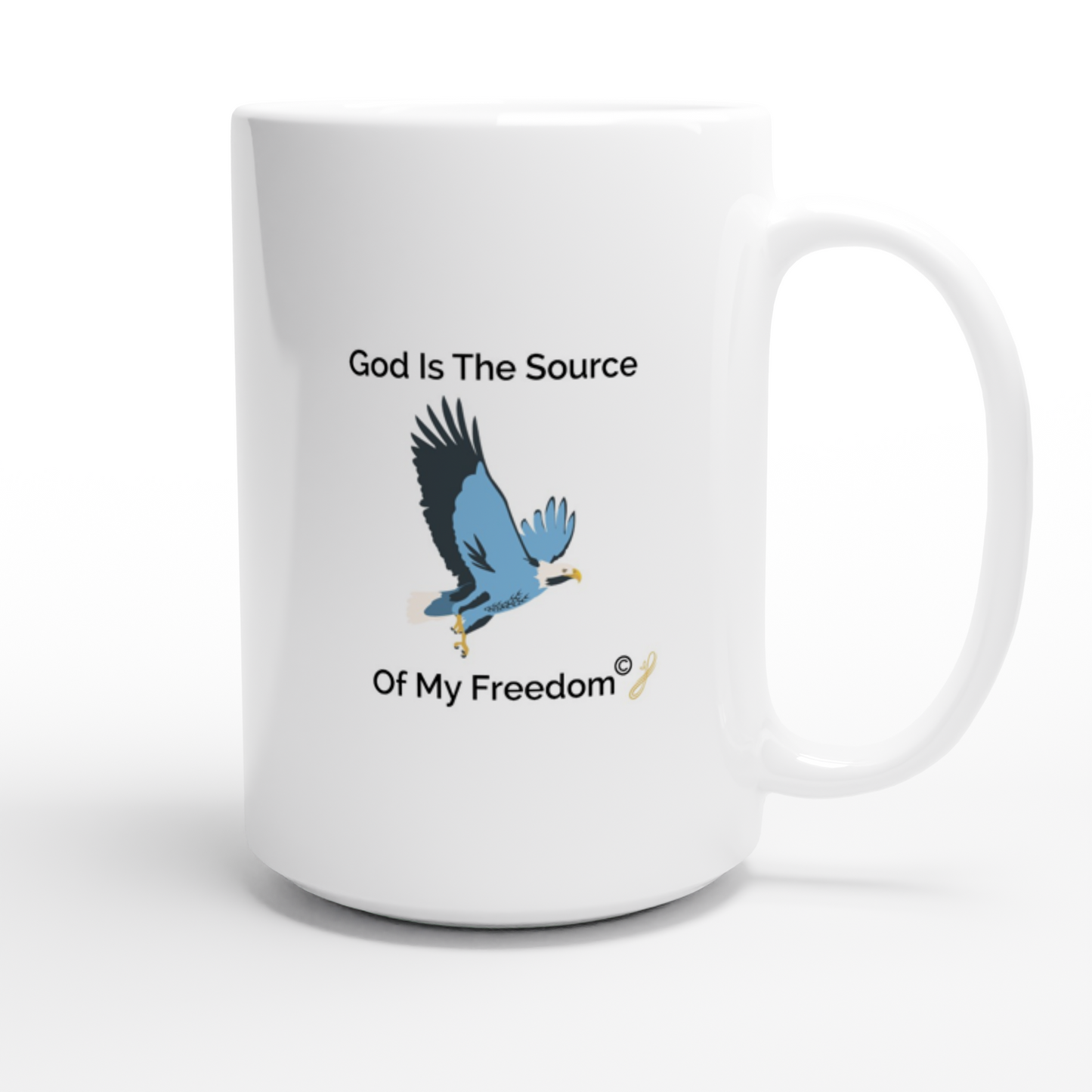 The MindShift Mug:  God Is The Source Of My Freedom
