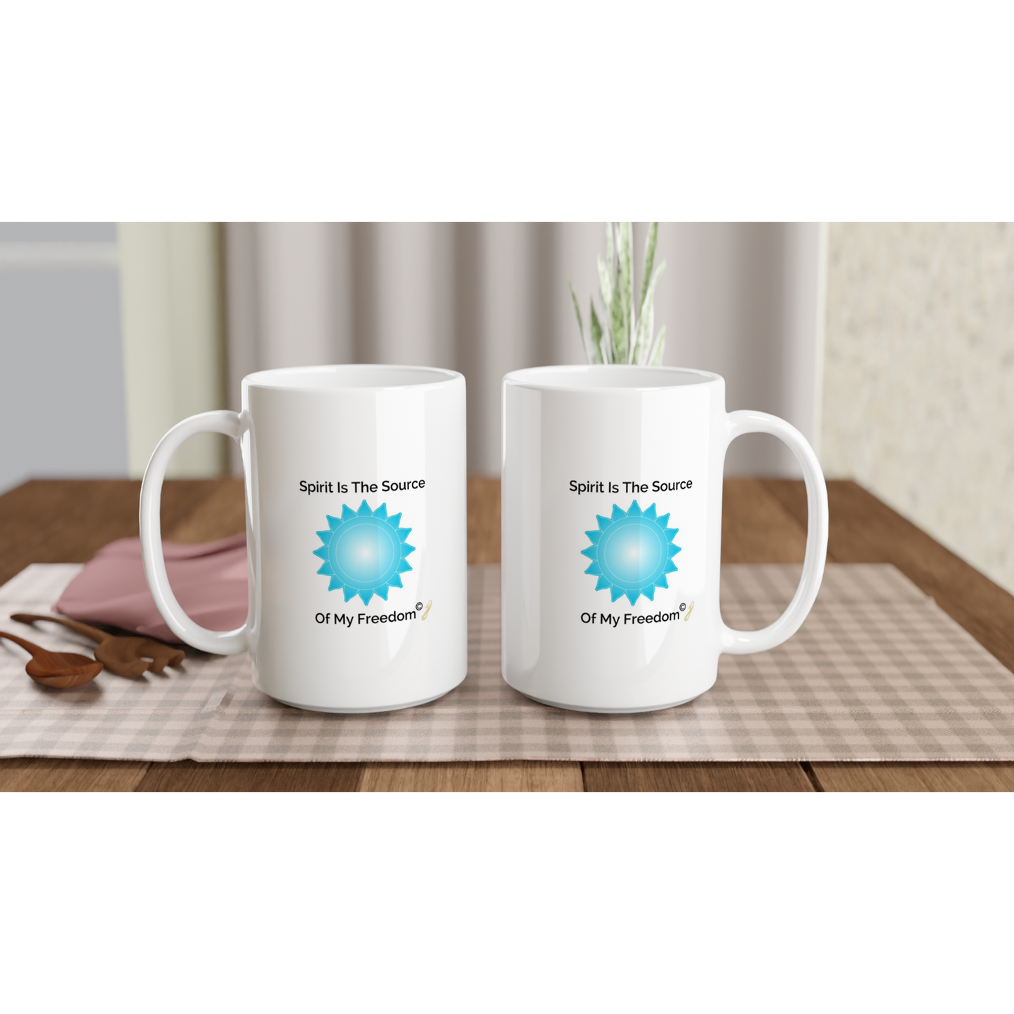 The MindShift Mug:  Spirit Is The Source Of My Freedom