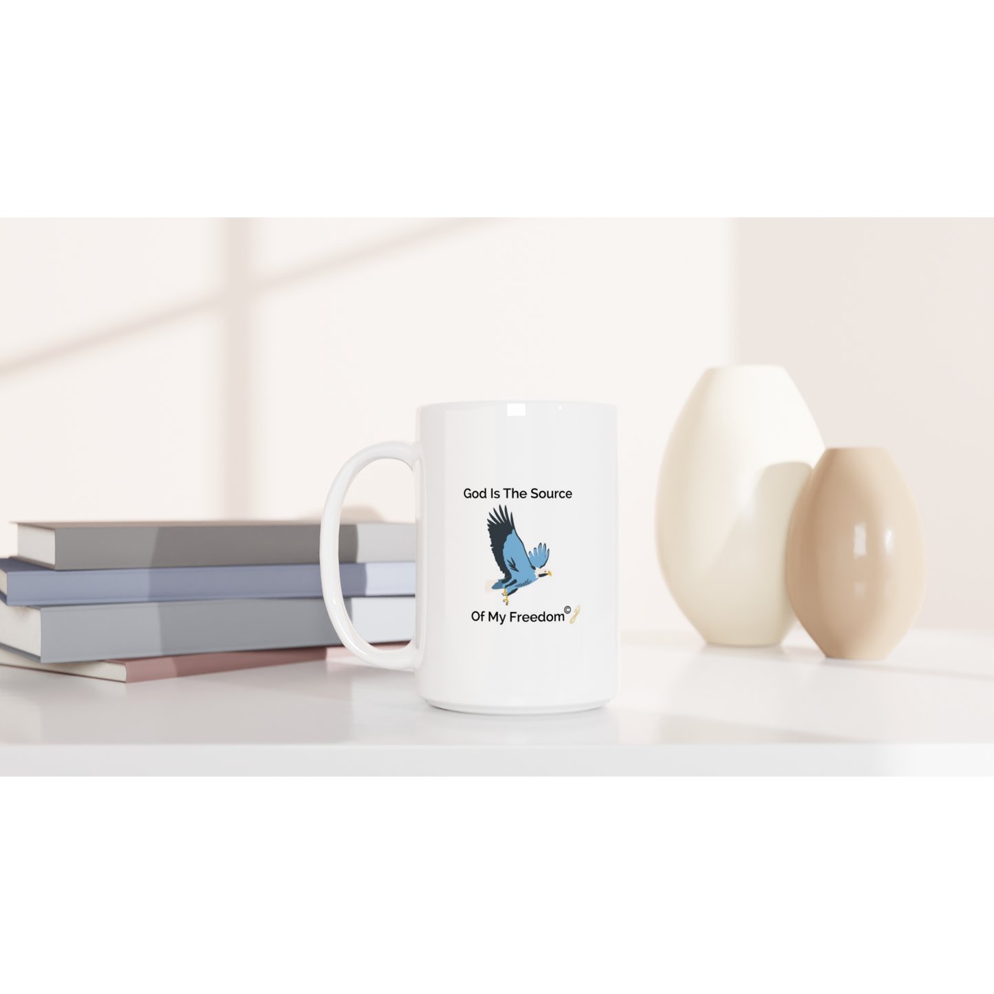 The MindShift Mug:  God Is The Source Of My Freedom